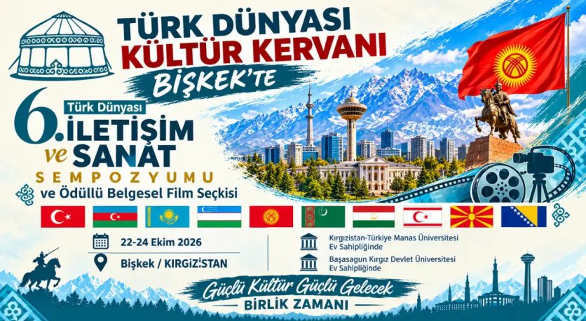 2026 Türk Dünyası Kültür ve Sanat Buluşması Bişkek'te Başladı