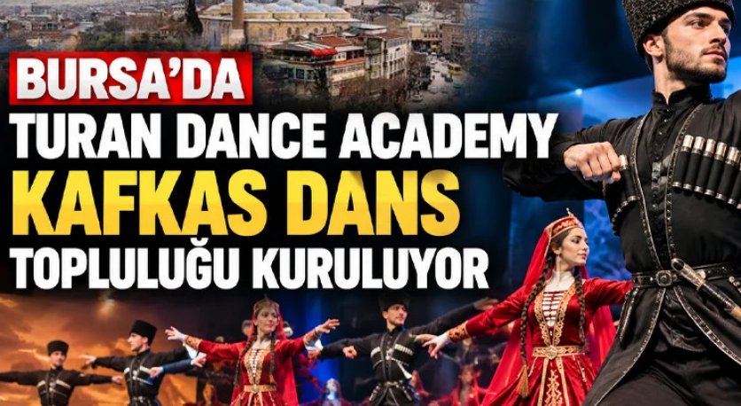 Bursa Kafkas Dans Kursu ve Topluluğu: Turan Dance Academy Açıldı!